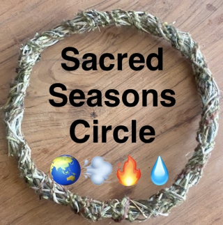 A circle made of herbs surrounds the words Sacred Seasons Circle with Earth, Wind, Fire and Water emoji.